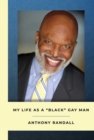 Image for My Life As A Black Gay Man