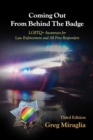 Image for Coming Out From Behind The Badge: LGBTQ+ Awareness for Law Enforcement and All First Responders