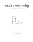 Image for Basic Christianity: Viewed Through the Lens of Relationship