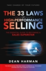 Image for THE 33 LAWS OF HIGH-PERFORMANCE SELLING: THE ESSENTIAL GUIDE TO BECOMING A SALES SUPERSTAR