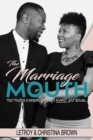 Image for Marriage Mouth: Your mouth is a weapon. Don&#39;t use it against your spouse.