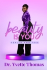 Image for Beauty Is You, Healed and Free