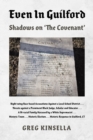 Image for Even In Guilford: Shadows on &#39;The Covenant&#39;