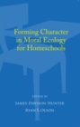 Image for Forming Character in Moral Ecology for Homeschools