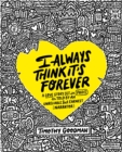 Image for I Always Think It&#39;s Forever