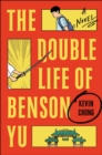 Image for The Double Life of Benson Yu