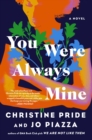 Image for You Were Always Mine: A Novel