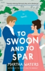 Image for To Swoon and to Spar : A Novel
