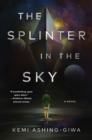Image for The Splinter in the Sky