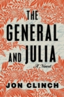 Image for General and Julia: A Novel