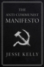 Image for The Anti-Communist Manifesto