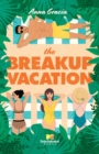 Image for The break-up vacation: an MTV beach house novel