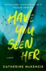 Image for Have You Seen Her