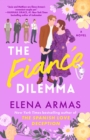 Image for The Fiance Dilemma : A Novel