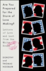 Image for Are You Prepared for the Storm of Love Making? : Letters of Love and Lust from the White House