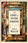 Image for The Curse of Pietro Houdini : A Novel