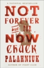 Image for Not Forever, But For Now