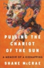 Image for Pulling the Chariot of the Sun