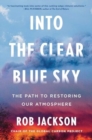 Image for Into the Clear Blue Sky