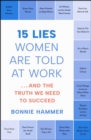 Image for 15 Lies Women Are Told at Work