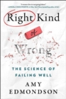 Image for Right Kind of Wrong : The Science of Failing Well
