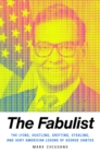Image for Fabulist: The Lying, Hustling, Grifting, Stealing, and Very American Legend of George Santos
