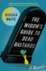 Image for The Widow&#39;s Guide to Dead Bastards