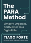Image for The PARA Method : Simplify, Organize, and Master Your Digital Life