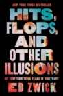 Image for Hits, Flops, and Other Illusions