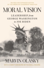 Image for Moral Vision: Leadership from George Washington to Joe Biden