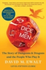 Image for Of dice and men  : the story of Dungeons &amp; Dragons and the people who play it