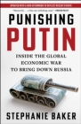 Image for Punishing Putin: Inside the Global Economic War to Bring Down Russia