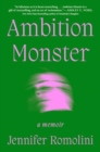 Image for Ambition monster  : a memoir