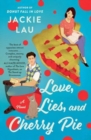 Image for Love, lies, and cherry pie  : a novel