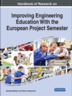 Image for Handbook of research on improving engineering education with the European Project Semester