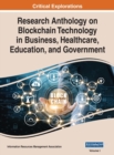 Image for Research Anthology on Blockchain Technology in Business, Healthcare, Education, and Government, VOL 1