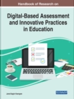 Image for Handbook of Research on Digital-Based Assessment and Innovative Practices in Education