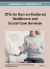 Image for Handbook of Research on ICTs for Human-Centered Healthcare and Social Care Services Vol 1