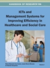Image for Handbook of Research on ICTs and Management Systems for Improving Efficiency in Healthcare and Social Care Vol 1