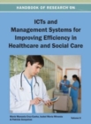Image for Handbook of Research on ICTs and Management Systems for Improving Efficiency in Healthcare and Social Care Vol 2