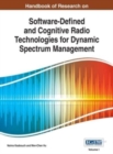 Image for Handbook of Research on Software-Defined and Cognitive Radio Technologies for Dynamic Spectrum Management, Vol 1