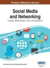 Image for Social Media and Networking : Concepts, Methodologies, Tools, and Applications, Vol 1