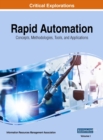 Image for Rapid Automation : Concepts, Methodologies, Tools, and Applications, VOL 1