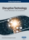 Image for Disruptive Technology : Concepts, Methodologies, Tools, and Applications, VOL 1