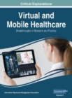 Image for Virtual and Mobile Healthcare : Breakthroughs in Research and Practice, VOL 2