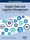 Image for Supply Chain and Logistics Management : Concepts, Methodologies, Tools, and Applications, VOL 1