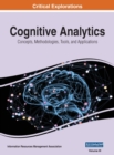 Image for Cognitive Analytics : Concepts, Methodologies, Tools, and Applications, VOL 3