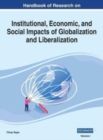 Image for Handbook of Research on Institutional, Economic, and Social Impacts of Globalization and Liberalization, VOL 1