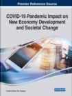 Image for COVID-19 Pandemic Impact on New Economy Development and Societal Change