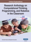 Image for Research Anthology on Computational Thinking, Programming, and Robotics in the Classroom, VOL 1